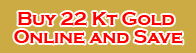 Buy Indian Jewelry Online ! and Save More.. .. 22Kt (karat) Gold, Diamond and Gemstone Jewelry 